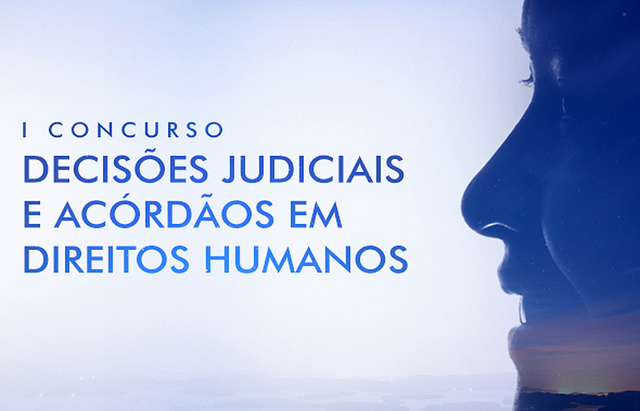 l Concurso Decisões Judiciais e Acórdãos em Direitos Humanos