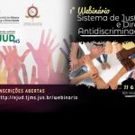 MS: Webinar debate Sistema de Justiça e Direito Antidiscriminação