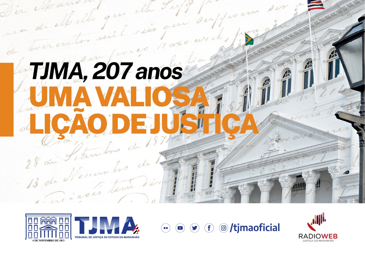 Você está visualizando atualmente Terceira Corte de Justiça mais antiga do país, Tribunal do Maranhão completa 207 anos