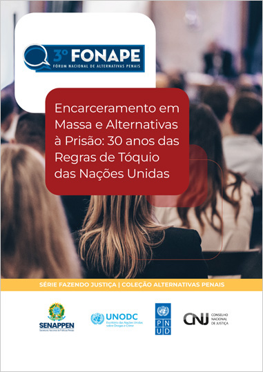 Encarceramento em Massa e Alternativas à Prisão: 30 anos das Regras de Tóquio das Nações Unidas