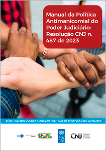 Manual da Política Antimanicomial do Poder Judiciário – Resolução CNJ n. 487 de 2023