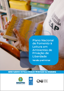 Plano Nacional de Fomento à Leitura em Ambientes de Privação de Liberdade – Versão preliminar