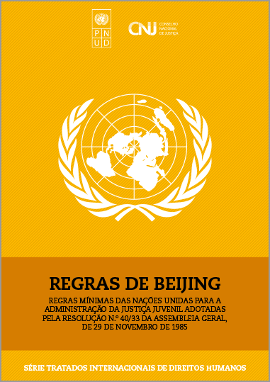 Regras de Beijing – Regras Mínimas das Nações Unidas para a Administração da Justiça Juvenil