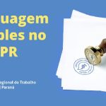 Linguagem Simples: Justiça do Trabalho do Paraná lança projeto para evitar “juridiquês”