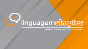 Leia mais sobre o artigo PJe da Bahia já conta com modelos de atos processuais em linguagem simples