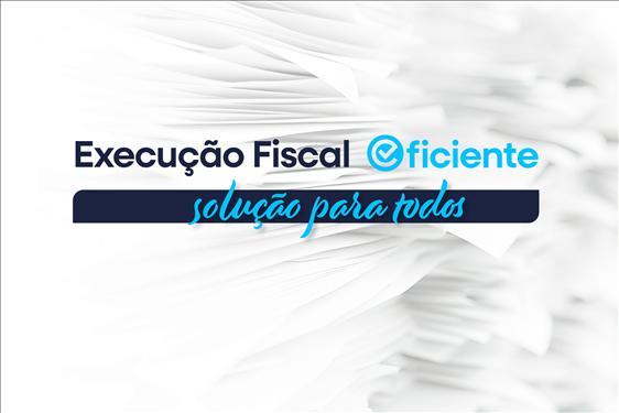 Você está visualizando atualmente Execução Fiscal Eficiente: quase 2 milhões de processos extintos em 2024