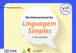 Leia mais sobre o artigo Justiça maranhense reforça uso da linguagem simples por uma Justiça mais acessível