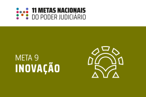 Leia mais sobre o artigo Inovação segue em rol de metas do Judiciário para transformar cultura em tribunais