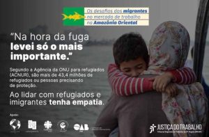 Leia mais sobre o artigo Justiça do Trabalho da 8ª Região lança campanha de sensibilização sobre refugiados e migrantes