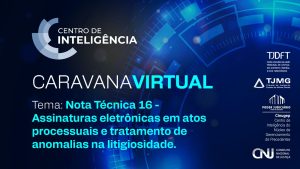 Leia mais sobre o artigo Caravana virtual aborda impactos do uso de assinatura eletrônica em processos judiciais