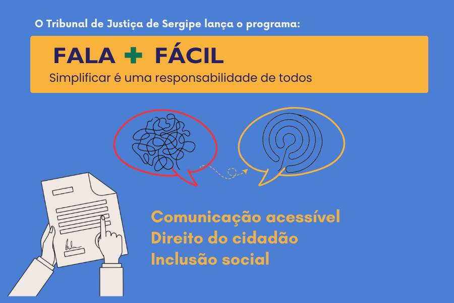 Você está visualizando atualmente Linguagem Simples: tribunal sergipano lança o programa “Fala + Fácil”