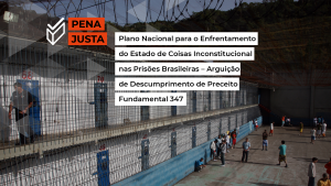 Leia mais sobre o artigo Pena Justa: STF valida plano para enfrentar situação inconstitucional nos presídios